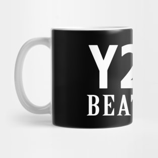 Y2K Beats Me Mug